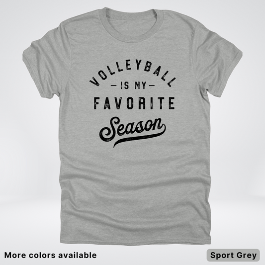 Volleyball Is My Favorite Season - Black Design - T-Shirt