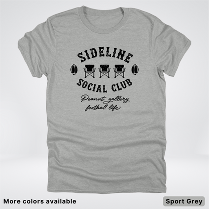 Sideline Social Club Peanut Gallery Football Life - Black Design - T-Shirt