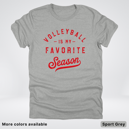 Volleyball Is My Favorite Season - Red Design - T-Shirt