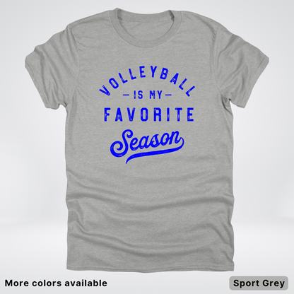 Volleyball Is My Favorite Season - Blue Design - T-Shirt