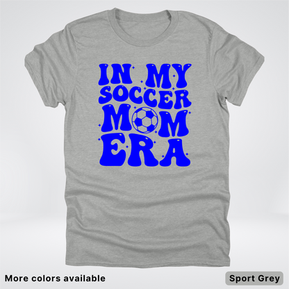 In My Soccer Mom Era – Blue Design - T-Shirt