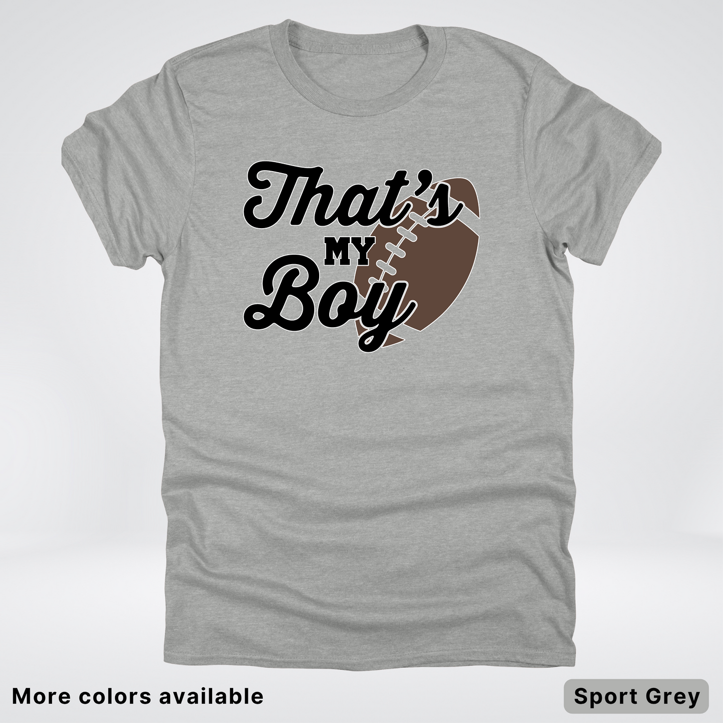 That's My Boy - Black Design - Football - T-Shirt