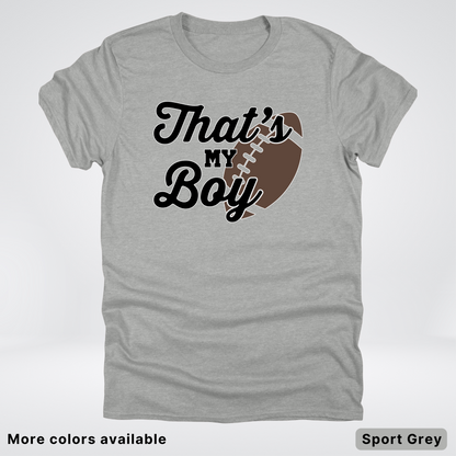That's My Boy - Black Design - Football - T-Shirt