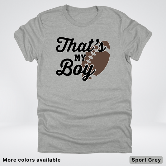 That's My Boy - Black Design - Football - T-Shirt
