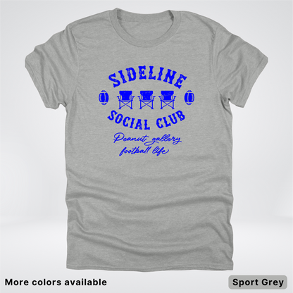 Sideline Social Club Peanut Gallery Football Life - Blue Design - T-Shirt