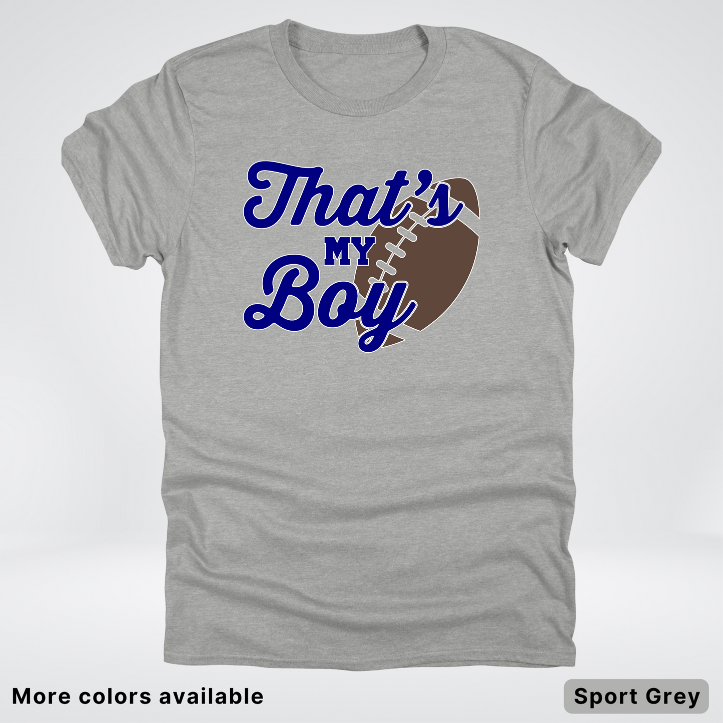 That's My Boy - Navy Design - Football - T-Shirt