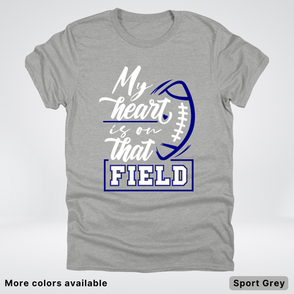 My Heart Is On That Field – Navy Design – T-Shirt