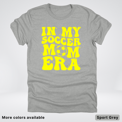 In My Soccer Mom Era – Yellow Design - T-Shirt