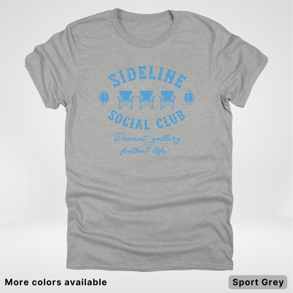 Sideline Social Club Peanut Gallery Football Life – Light Blue Design - T-Shirt