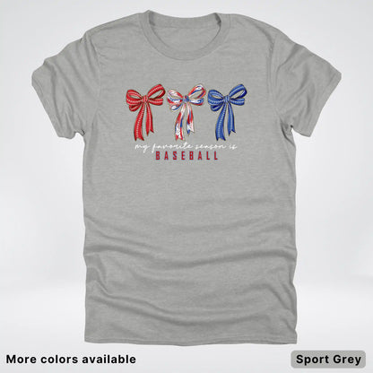 My Favorite Season Is Baseball – Red White Blue Bow Graphic T-Shirt