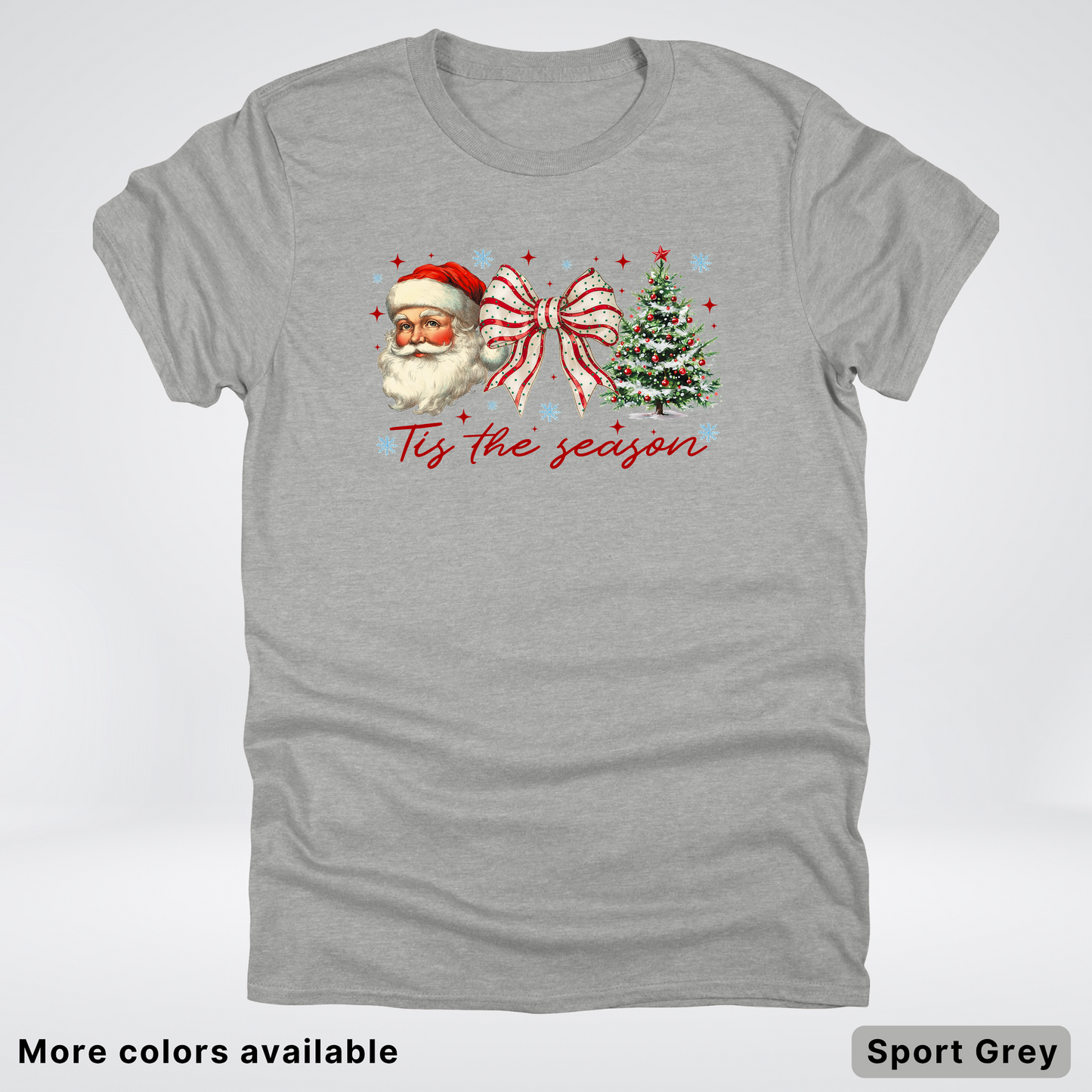 Tis The Season - T-Shirt
