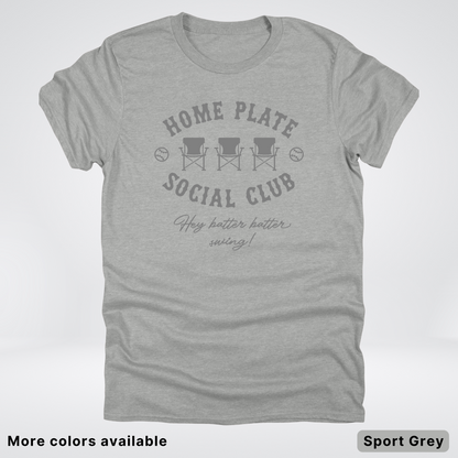 Home Plate Social Club – Gray Design - T-Shirt