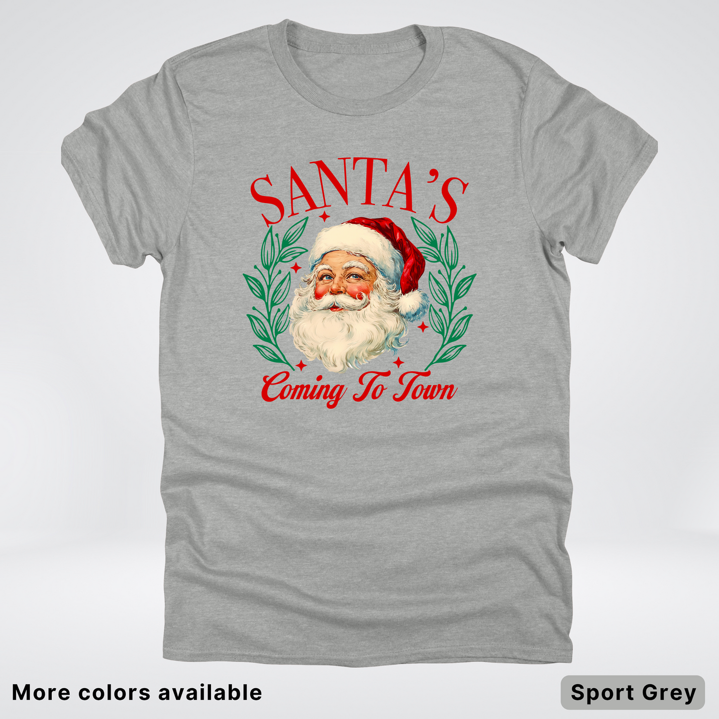 Santa's Coming To Town - T-Shirt