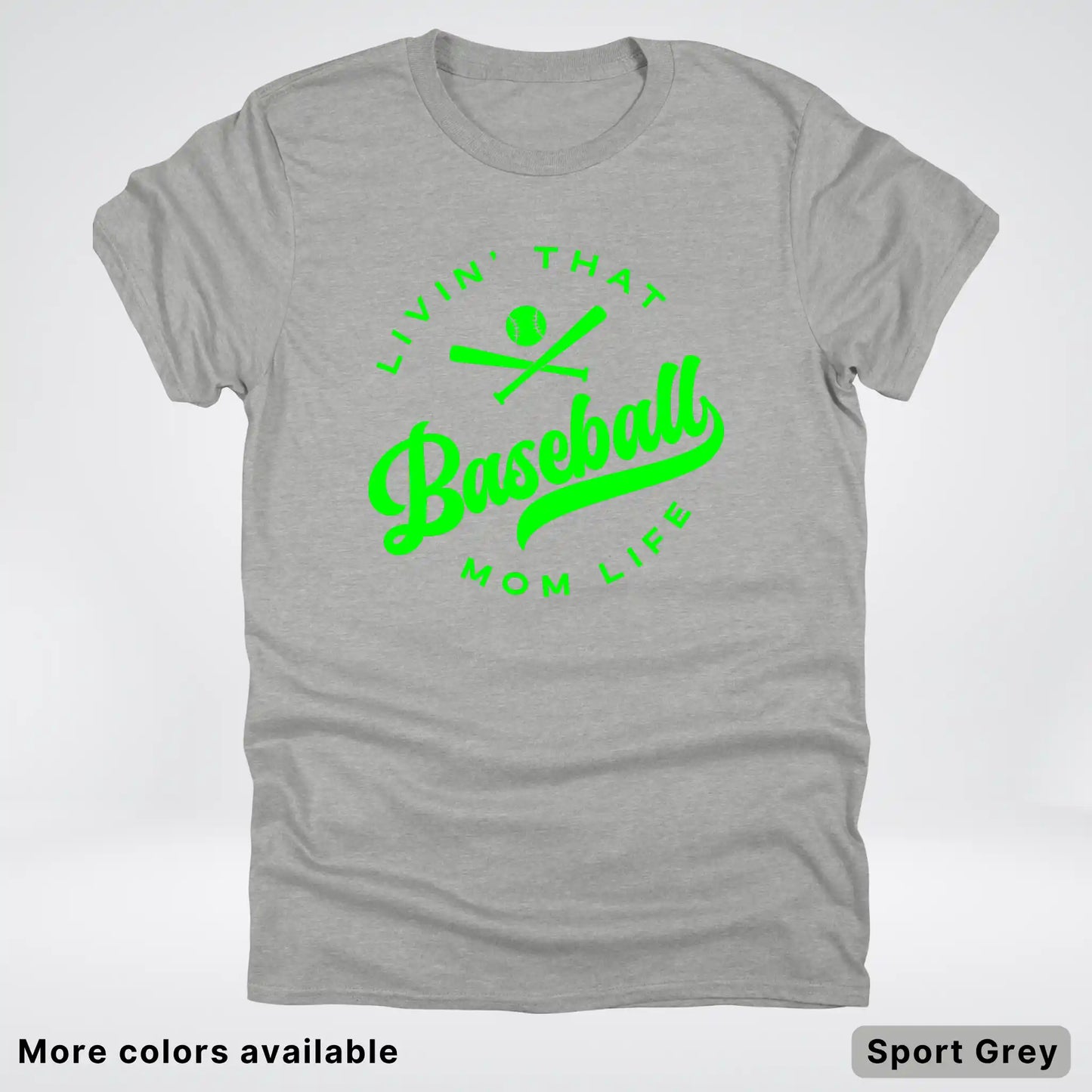 Livin' That Baseball Mom Life - Green Design - T-Shirt