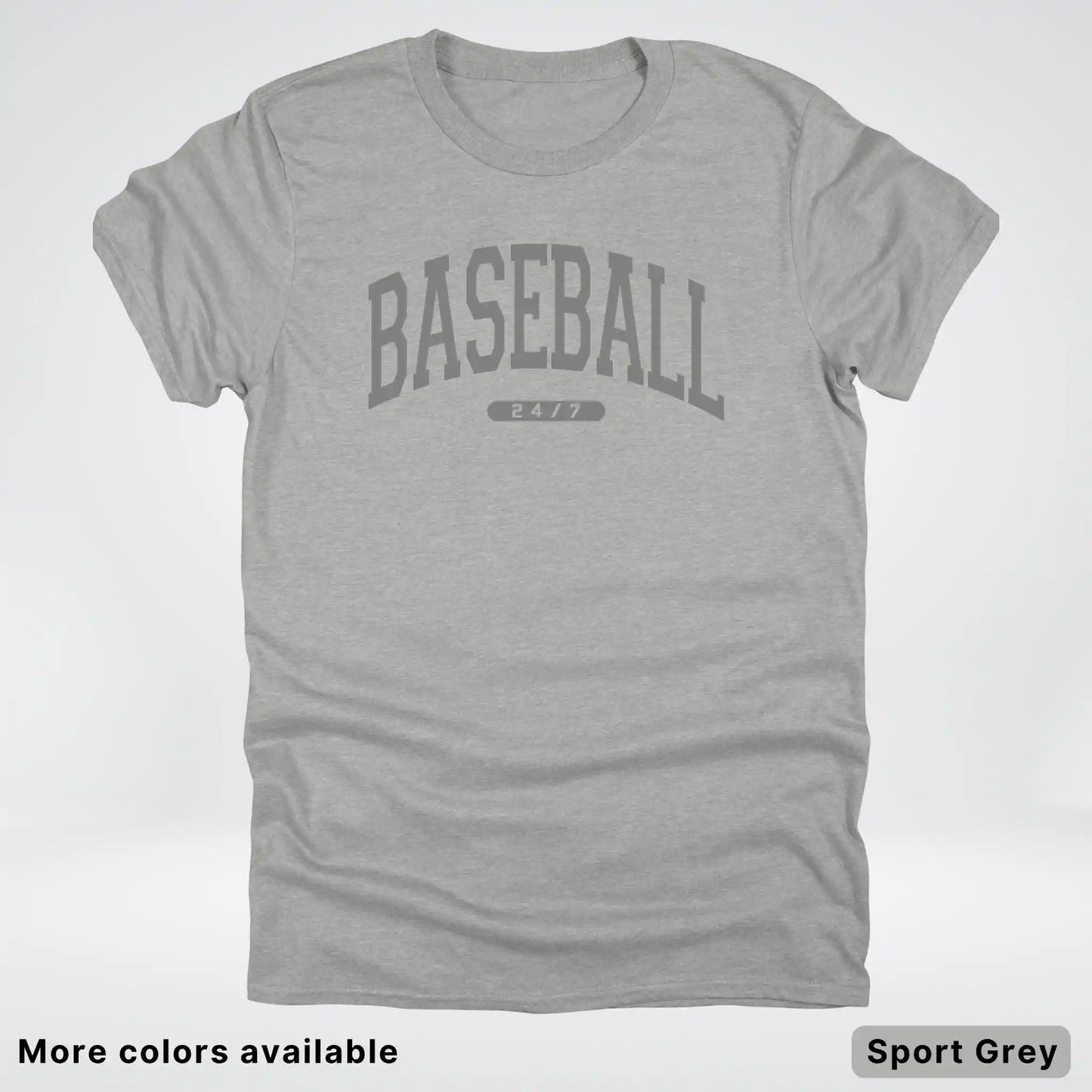 Baseball 24/7 – Gray Design - T-Shirt