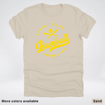 Livin' That Baseball Mom Life - Gold Design - T-Shirt