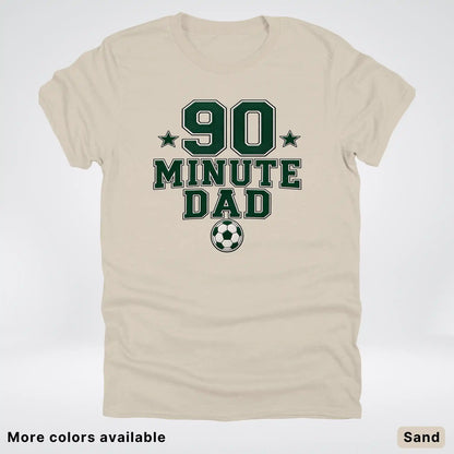 90 Minute Dad – Faux Embroidery Soccer Dad – T-Shirt