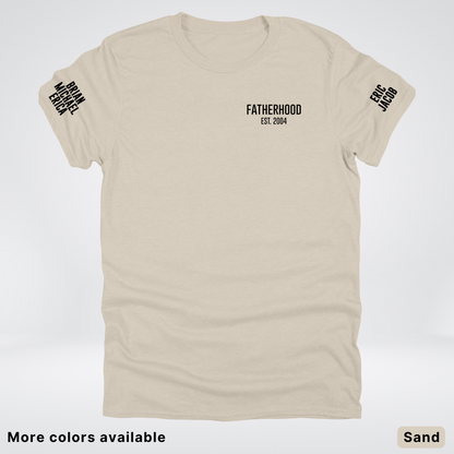 Fatherhood Est Custom Year Custom Names On Sleeves- Black Design  – Father’s Day T-Shirt
