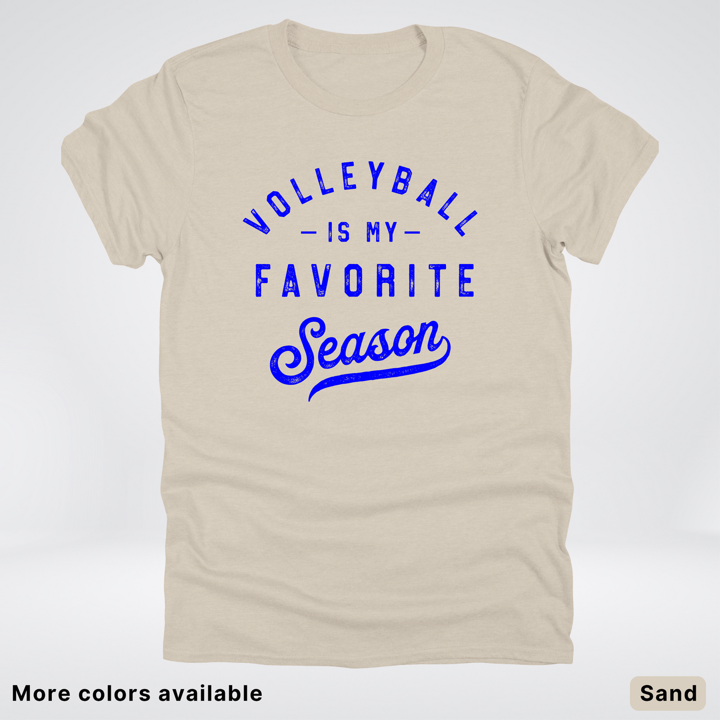 Volleyball Is My Favorite Season - Blue Design - T-Shirt