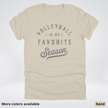 Volleyball Is My Favorite Season - Gray Design - T-Shirt