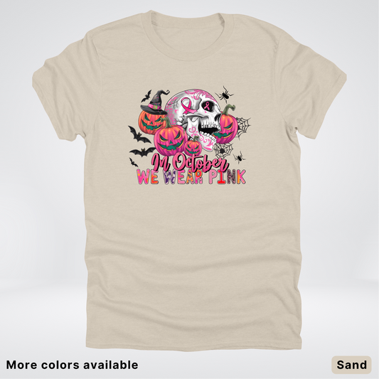 In October We Wear Pink Skull Pumpkins Spiders & Bats - T-Shirt
