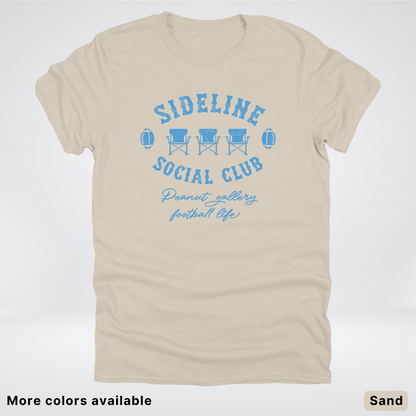 Sideline Social Club Peanut Gallery Football Life – Light Blue Design - T-Shirt