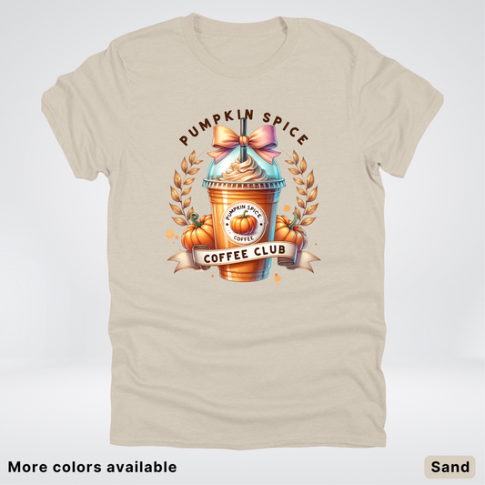 Pumpkin Spice Coffee Club - T-Shirt