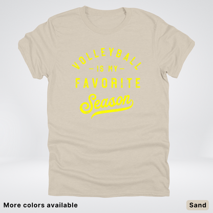 Volleyball Is My Favorite Season - Yellow Design - T-Shirt