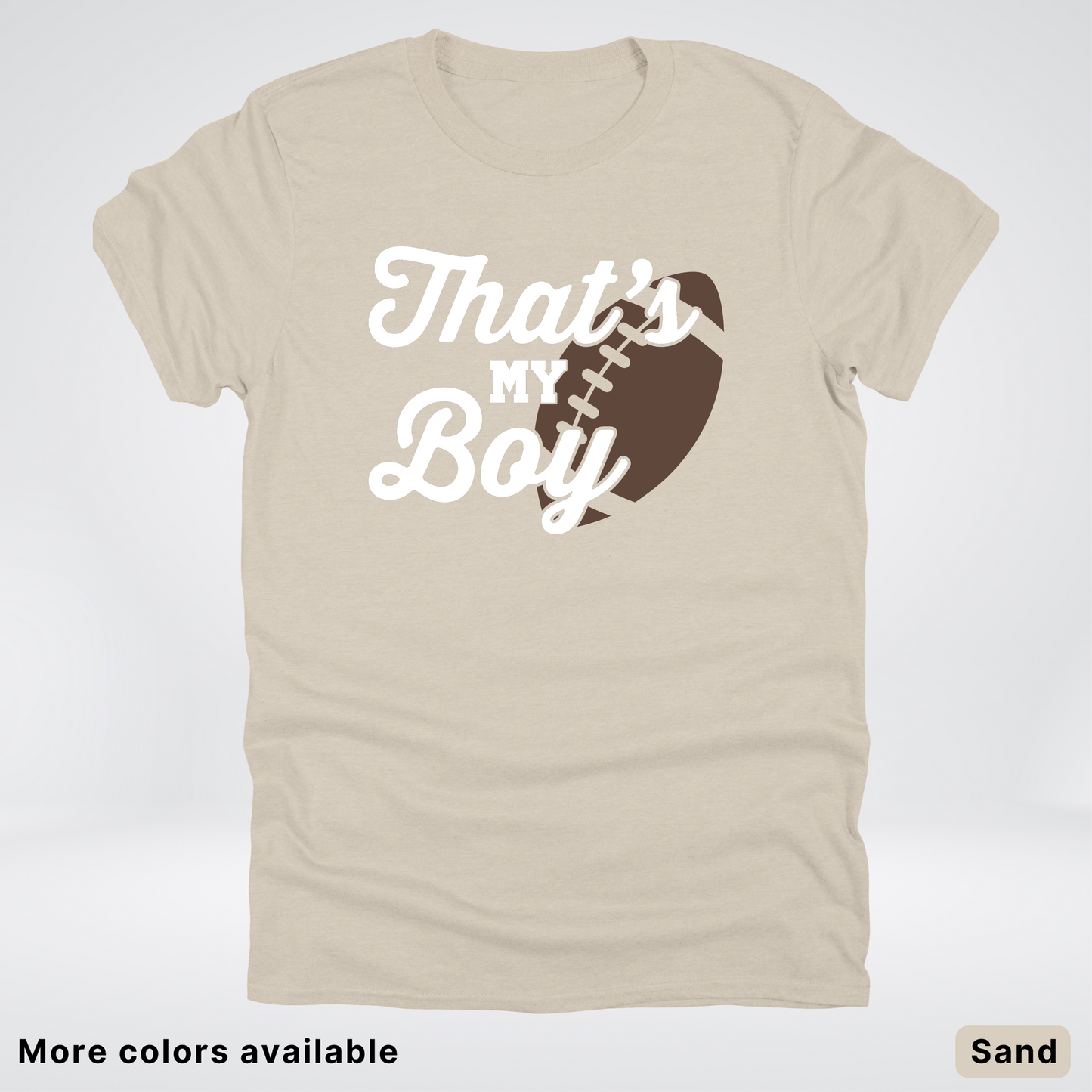 That's My Boy - White Design - Football - T-Shirt