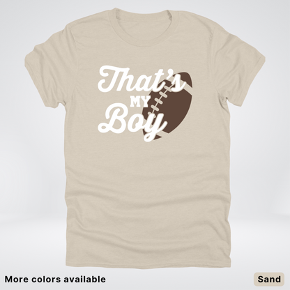 That's My Boy - White Design - Football - T-Shirt