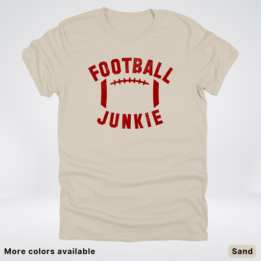 Football Junkie – Maroon Design - T-Shirt