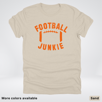 Football Junkie – Orange Design - T-Shirt