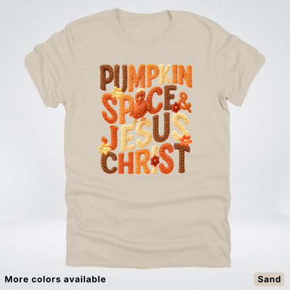 Pumpkin Spice & Jesus Christ Turkey & Flowers Crochet - T-Shirts