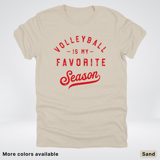 Volleyball Is My Favorite Season - Red Design - T-Shirt
