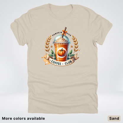 Pumpkin Spice Coffee Club 2 - T-Shirt