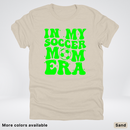 In My Soccer Mom Era – Green Design - T-Shirt