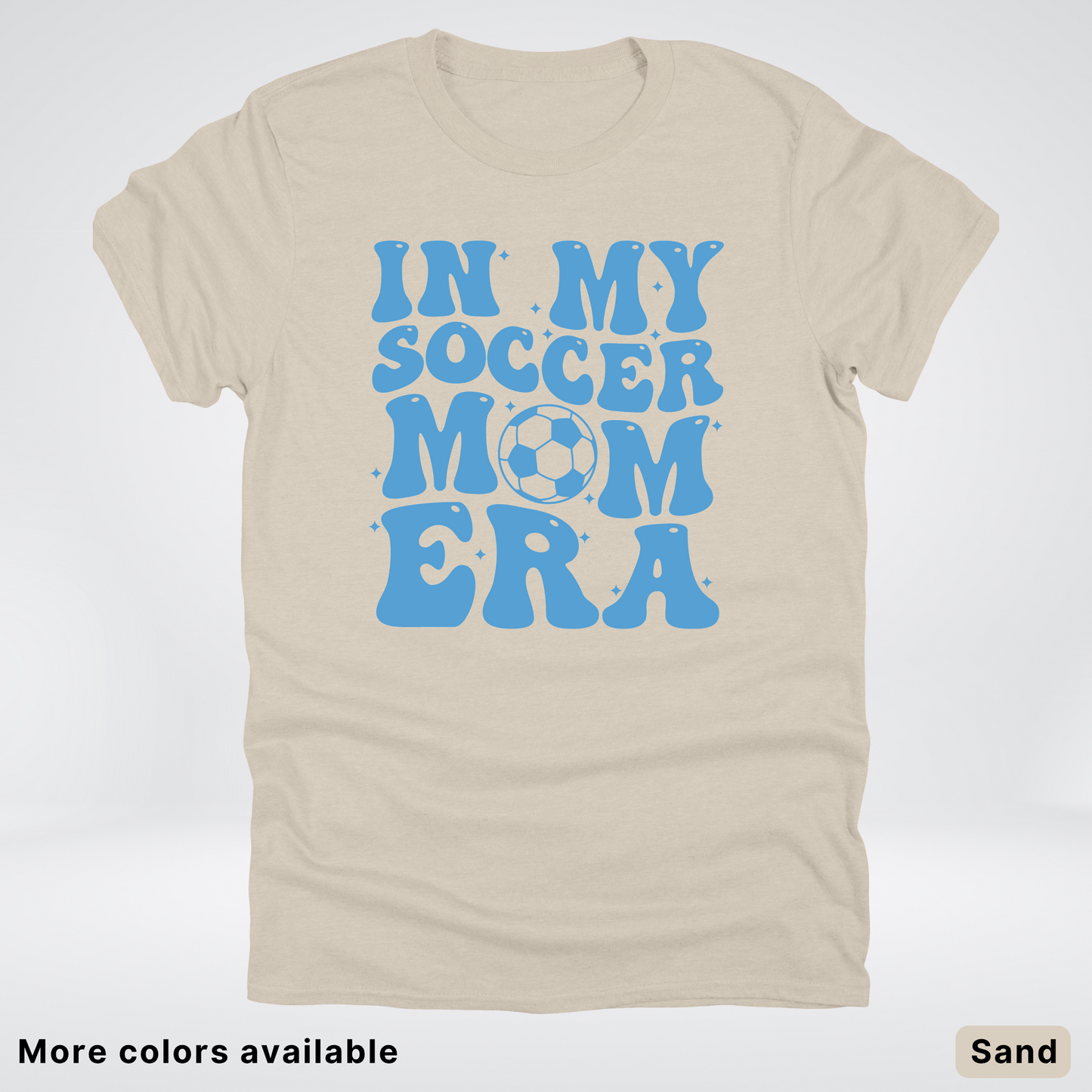 In My Soccer Mom Era – Light Blue Design - T-Shirt