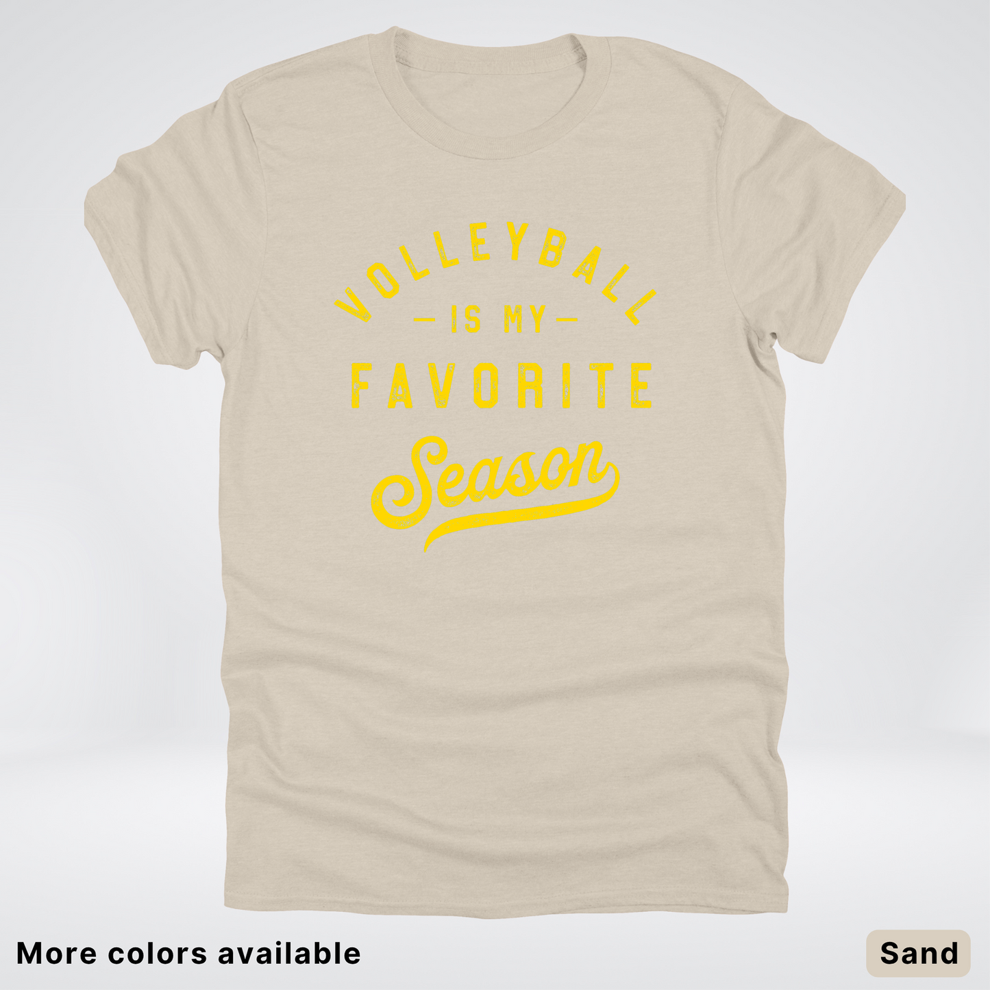Volleyball Is My Favorite Season - Gold Design - T-Shirt