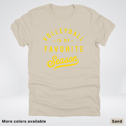 Volleyball Is My Favorite Season - Gold Design - T-Shirt