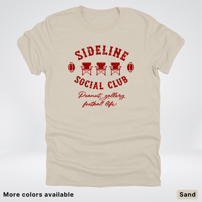 Sideline Social Club Peanut Gallery Football Life – Maroon Design - T-Shirt