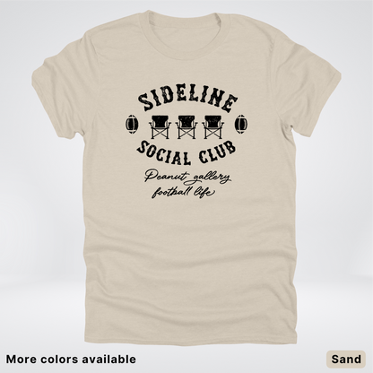 Sideline Social Club Peanut Gallery Football Life - Black Design - T-Shirt