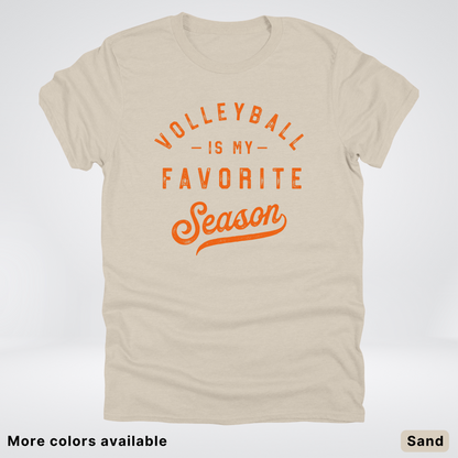 Volleyball Is My Favorite Season - Orange Design - T-Shirt