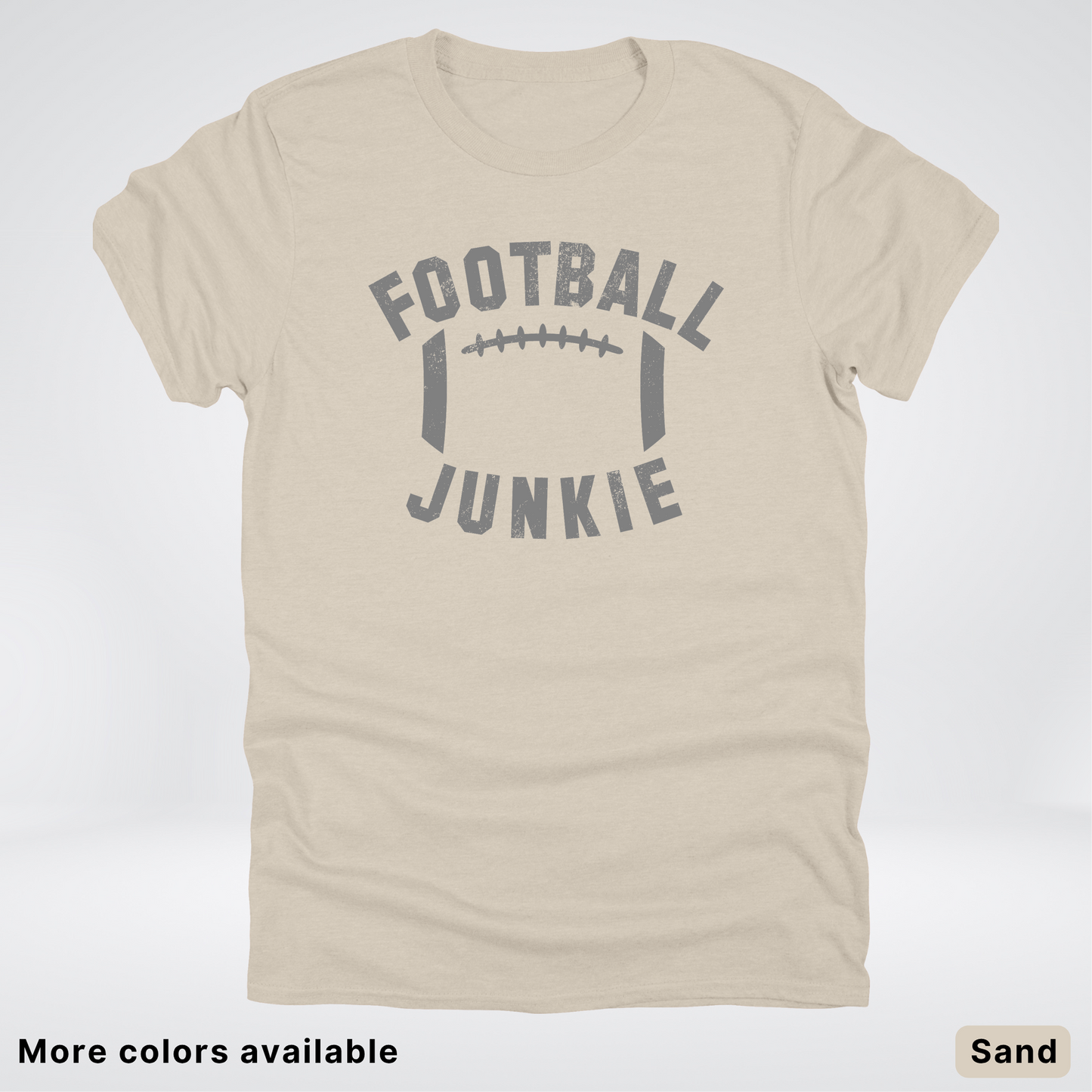 Football Junkie – Gray Design - T-Shirt