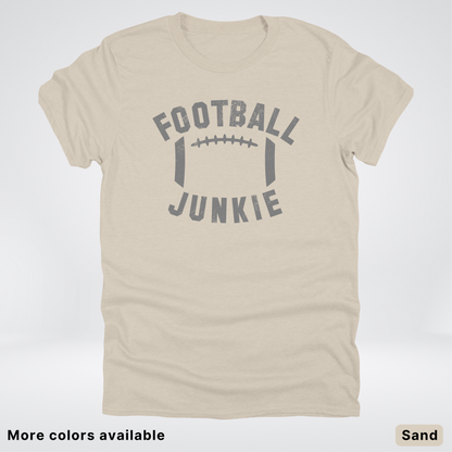 Football Junkie – Gray Design - T-Shirt