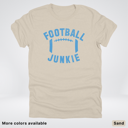 Football Junkie – Light Blue Design - T-Shirt