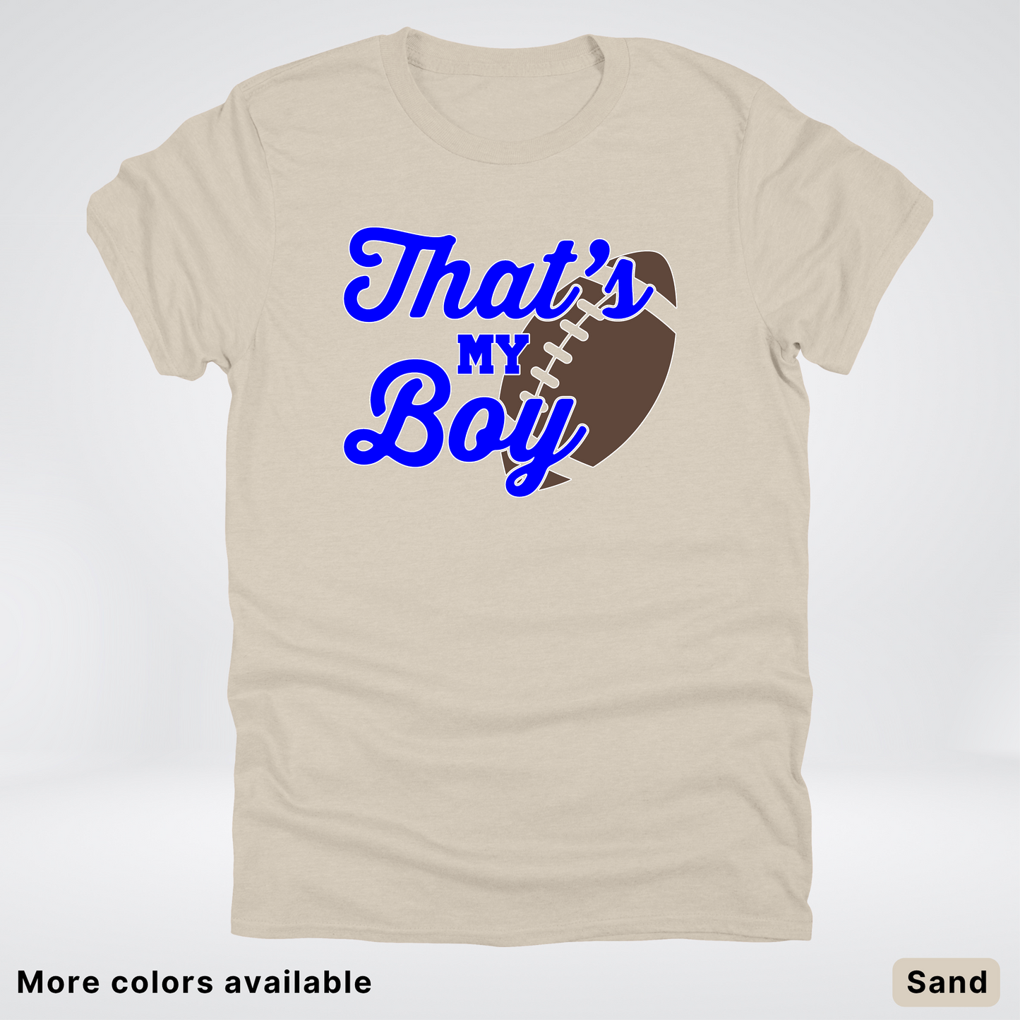 That's My Boy - Blue Design - Football - T-Shirt
