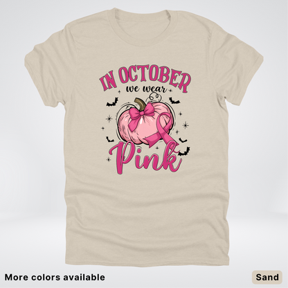 In October We Wear Pink Bats & Big Pumpkin - T-Shirt