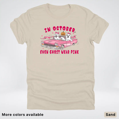 In October Even Ghost Wear Pink Breast Cancer Awareness  T-Shirt