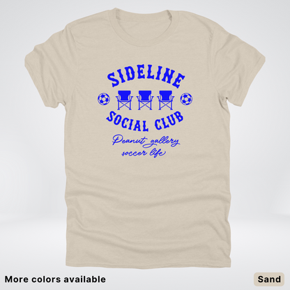 Sideline Social Club Peanut Gallery Soccer Life – Blue Design - T-Shirt
