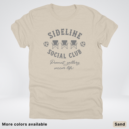 Sideline Social Club Peanut Gallery Soccer Life – Gray Design – T-Shirt